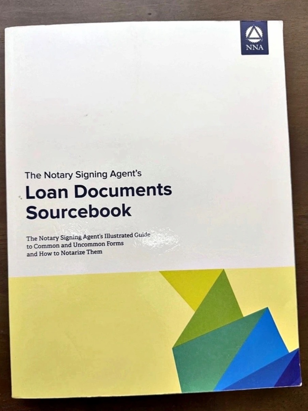 National Notary Association The Notary Signing Agent's Loan Documents Sourcebook